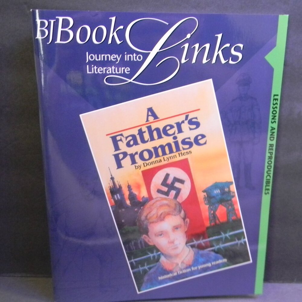 BJ Book Links Journey into Literature, A Father's Promise Homeschool Lessons